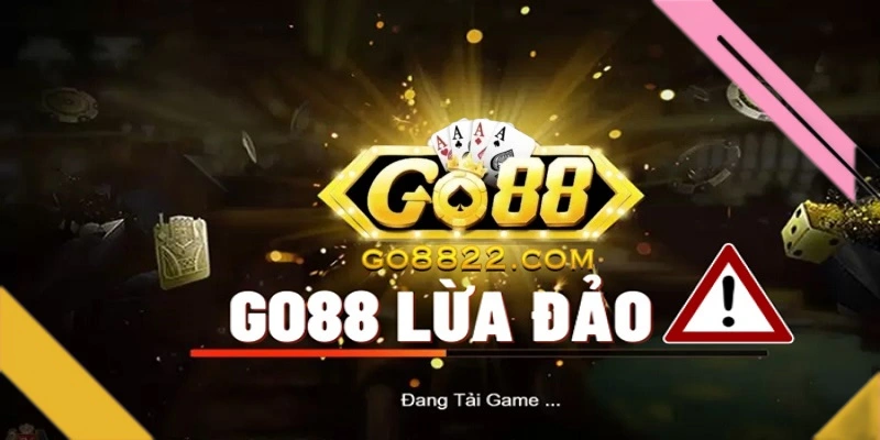 Phân Tích Sự Thật Go88 Lừa Đảo